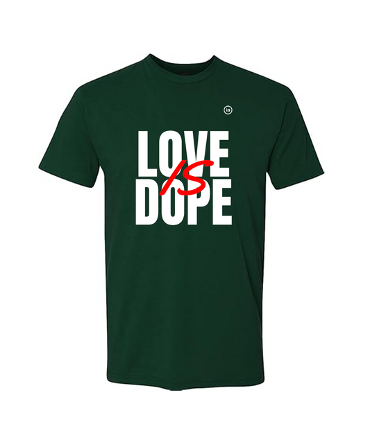Love is Dope "The Big IS Design" T-Shirt