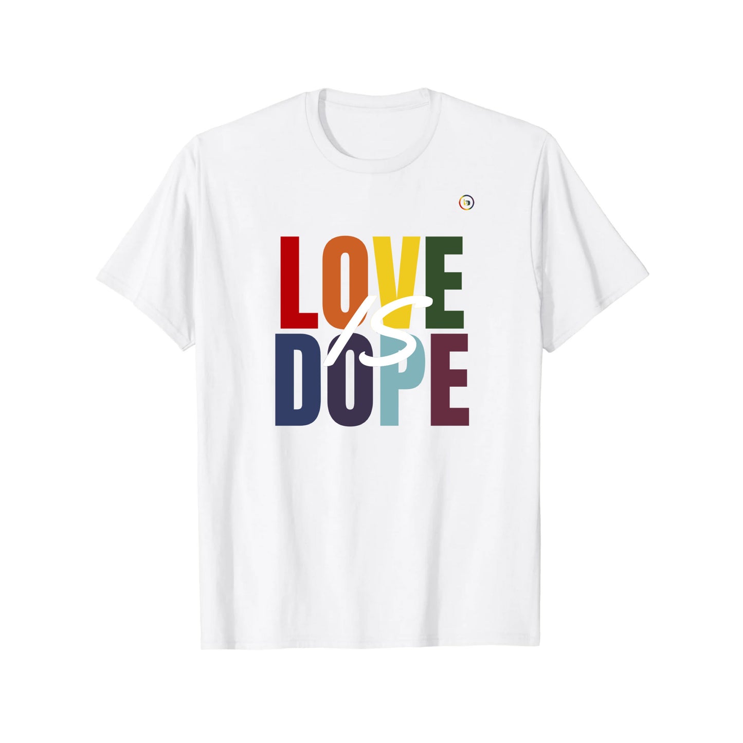 Love is Dope "The Big IS Design" T-Shirt