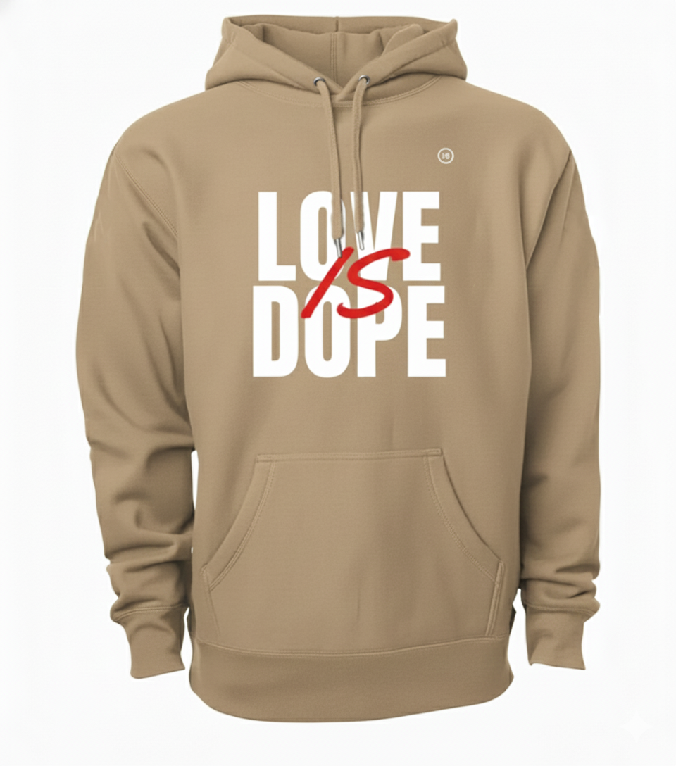 Love is Dope "The Big IS Design" Hoodie